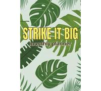 Strike It Big, 3in1: Monthly Planner, To-Do List and Note Pad | For You or as a Gift