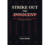 Strike Out the Innocent: The 50,000 Suspect Murder Mystery Puzzle