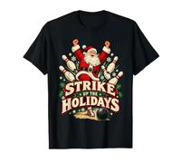 Strike Up The Holidays Babbo Natale Bowling Natale Umorismo Maglietta