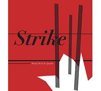 Strike - Wood Wire & Sparks