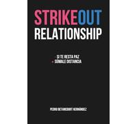 Strikeout relationship: - Si te resta paz + súmale distancia