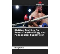 Striking Training for Boxers: Methodology and Pedagogical Supervision