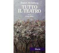 Tutto il teatro. Volume 3 (1899-1901)