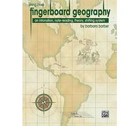String Class Fingerboard Geography: An Intonation, Note-Reading, Theory, Shifting System