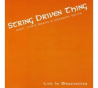 String Driven Thing - Live In Manchester