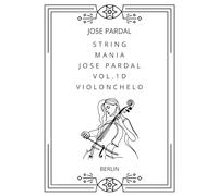 STRING MANIA JOSE PARDAL VOL.1D VIOLONCHELO: BERLIN