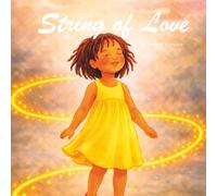 String of Love: A Story About Change and Staying Connected
