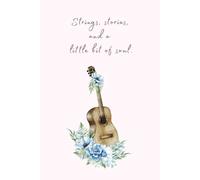 String, stories, and a little bit of soul: A Western Folk Aesthetic Lined Journal for Writing, Notes & Everyday Thoughts