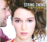 String Swing Waiting for the Good Times (CD) Album