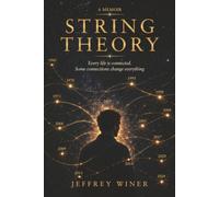 String Theory: Every life is connected. Some connections change everything.
