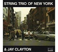 String Trio of New York & Jay Clayton - String Trio