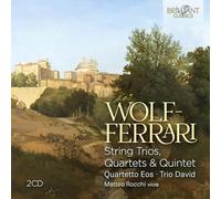 Ermanno Wolf-Ferrari Wolf-Ferrari: String Trios, Quartets & Quintet (CD) Album