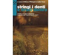 Stringi i denti e bruci dentro. Poesia, musica e dissenso. materiali dal premio Dubito 2017
