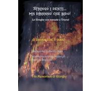 Stringo i denti... ma diranno che rido! Le streghe son tornate a Triora!