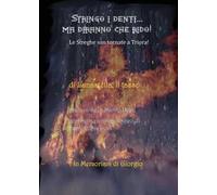 Stringo i denti... ma diranno che rido! Le streghe son tornate a Triora!