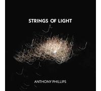 Anthony Phillips – Strings Of Light – CD – Expanded Edition – Esoteric