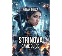 Strinova Game Guide: Advanced Tactical Decision-Making, and Equipment Settings Optimization