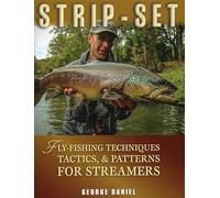 Strip-Set: Fly-Fishing Techniques, Tactics, & Patterns for Streamers