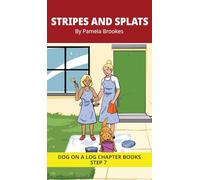 Stripes and Splats Chapter Book: Decodable Chapter Book Series for Students Learning to Read. For Developing Readers and Students with Dyslexia. (Step ... Blends and up to Six Sounds in a Word): 35