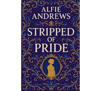 Stripped of Pride: A Pride and Prejudice Variations