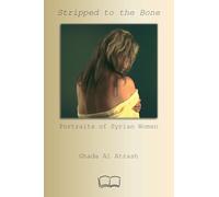 Stripped to the Bone: Portraits of Syrian Women