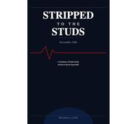 Stripped to the Studs: November 10th