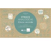 Strisce analogiche. Classe seconda. 20 strisce operative per incrementare ...