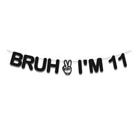 Striscione "Bruh I'm 11", decorazioni di buon compleanno glitterate nere per l'undicesimo anno, brindisi agli undici anni, cartello per la festa dell'undicesimo anno, decorazioni divertenti per feste