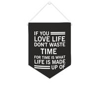 Striscione con scritta "If You Love Life Don't Waste Time for Time Is What Life Is Made Up of Canvas Banner Inspirational Wall Hanging Flag Banner Wall Home Decorative Artwork for Living Room Office