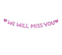 Striscione con scritta "We Will Miss You" "Good Luck Going Away Party Decoration for Office Work Adbye Retirement Graduation Leave Party Decoration Supply Y5WMHXNHF (rosa rosa)