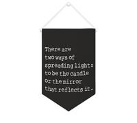 Striscione da parete con citazione ispiratrice con scritta in lingua inglese "There Are Two Ways of Spreading Light to Be The Candle Or The Mirror That Reflects It", decorazione da parete per casa e
