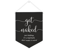 Striscione da parete in tela con citazione ispiratrice Get Naked Just Kidding, It's A Half Bath, Don't Make It Weird, decorazione da parete per casa e ufficio, 30,5 x 40,6 cm