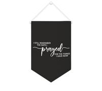 Striscione da parete in tela con citazione ispiratrice I still Remember The Days I Prayed for The Things I Have Now Wall Art Hanging Banner Home Office Decor 25 x 38 cm Tela Banner Regali di