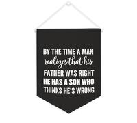 Striscione da parete su tela con citazione motivazionale "By The Time A Man Realizes That His Father Was Right He Has A Son", decorazione da parete per casa e ufficio, 30,5 x 40,6 cm, striscione su