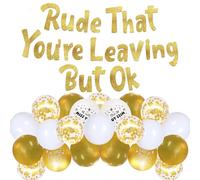 Striscione decorativo con scritta "Sorry Your Leaving - 21 pezzi oro maleducato che stai lasciando ma Ok Banner We Will Miss You, palloncini stampati con scritta "Good Lucky" per andare via