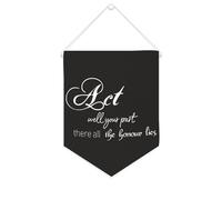Striscione in tela con scritta "Act Well Your Part, There All The Honour Lies", 25,4 x 30,5 cm, motivazionale, da appendere alla parete, decorazione per camera da letto, cameretta dei bambini
