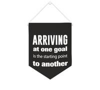 Striscione in tela con scritta "Arriving at One Goal Is The Starting Point to Another", da appendere alla parete, decorazione per la casa, per soggiorno, camera da letto, ufficio, regali per le