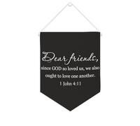 Striscione in tela con scritta "Cari amici, poiché Dio così ci amava, dobbiamo anche amare l'un l'altro", 25,4 x 30,5 cm, bandiera motivazionale da appendere alla parete, decorazione da parete per