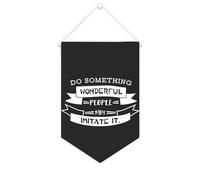 Striscione in tela con scritta "Do Something Wonderful, People May Imitate It", 25,4 x 38,1 cm, motivazionale, da appendere alla parete, decorazione per camera da letto, cameretta dei bambini
