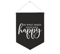 Striscione in tela con scritta "Do What Makes Your Soul Happy", da appendere alla parete, decorazione per la casa, per soggiorno, camera da letto, ufficio, regali per vacanze, 30,5 x 40,6 cm