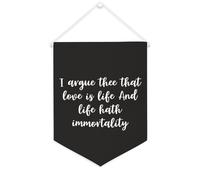 Striscione in tela con scritta "I Argue Thee That Love Is Life And Life Hath Immortality" da appendere alla parete, striscione da appendere alla parete, decorazione per casa, soggiorno, camera da