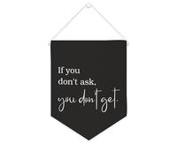 Striscione in tela con scritta "If you don't ask, you don't get", da appendere alla parete, decorazione per la casa, per soggiorno, camera da letto, ufficio, regali per le vacanze, 25,4 x 30,5 cm