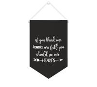 Striscione in tela con scritta "If You Think Our Hands Are Full You Should See Our Hearts", da appendere alla parete, striscione decorativo per la casa, per soggiorno, camera da letto, ufficio, regali