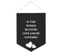 Striscione in tela con scritta "If you would be loveed", da appendere alla parete, con scritta "If you would be loved", decorazione per la casa, per soggiorno, camera da letto, ufficio, regali per le