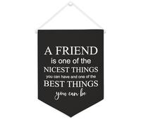 Striscione in tela con scritta in inglese "A Friend Is One of The Nicest Things You Can Have - Striscione motivazionale da appendere alla parete, striscione decorativo per la casa, soggiorno, camera