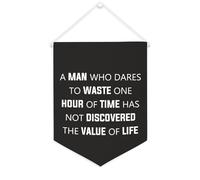 Striscione in tela con scritta in inglese "A Man Who Dares to Waste One Hour of Time Has Not Discovered The Value of Life", da appendere alla parete, per soggiorno, camera da letto, ufficio
