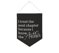 Striscione in tela con scritta in inglese "I Trust The Next Chapter Because I Know The Author", da appendere alla parete, per soggiorno, camera da letto, ufficio, regali per vacanze, 25,4 x 30,5 cm
