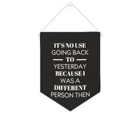 Striscione in tela con scritta in inglese "It's no use going back to yesterday because I was a different person", da appendere alla parete, per soggiorno, camera da letto, ufficio