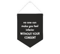 Striscione in tela con scritta in inglese "No One Can Make You Feel Inferior Without Your Consent - Striscione motivazionale da appendere alla parete, striscione decorativo per la casa, soggiorno