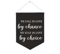 Striscione in tela con scritta in inglese "We Fall In Love By Chance We Stay In Love By Choice", da appendere alla parete, decorazione per la casa, per soggiorno, camera da letto, ufficio, regali per